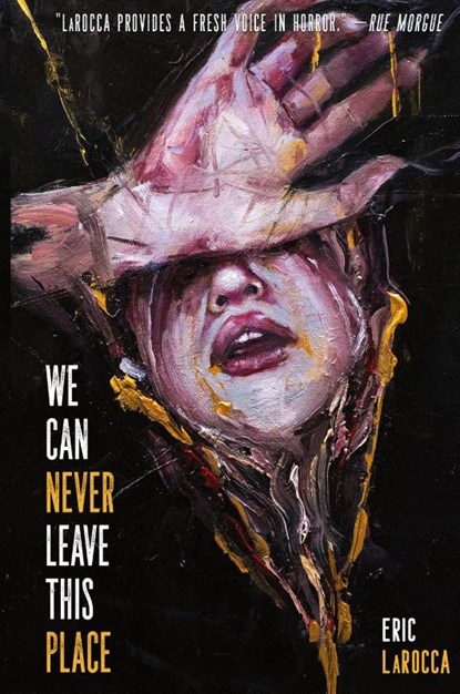 We Can Never Leave This Place, Eric Larocca - Gebonden - 9781685100674