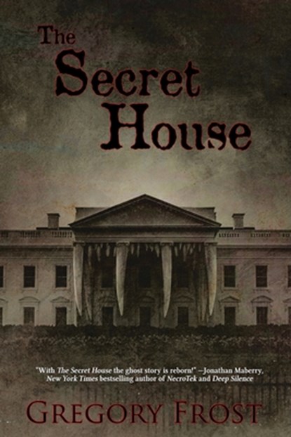 The Secret House, Gregory Frost - Paperback - 9781685101480