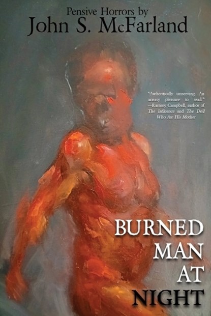 Burned Man at Night, John S. McFarland - Paperback - 9781685101640