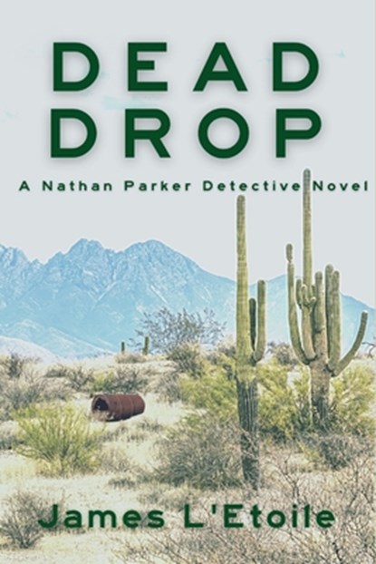 Dead Drop, James L'Etoile - Paperback - 9781685121143