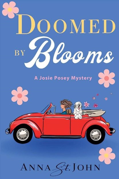 Doomed by Blooms, Anna St. John - Paperback - 9781685122812