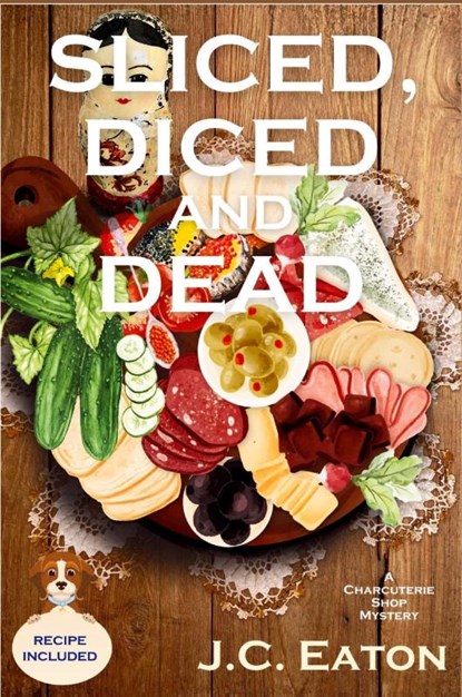 Sliced, Diced and Dead, J. C. Eaton - Paperback - 9781685124052