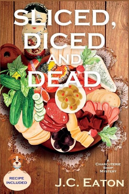 Sliced, Diced and Dead, J. C. Eaton - Paperback - 9781685124052