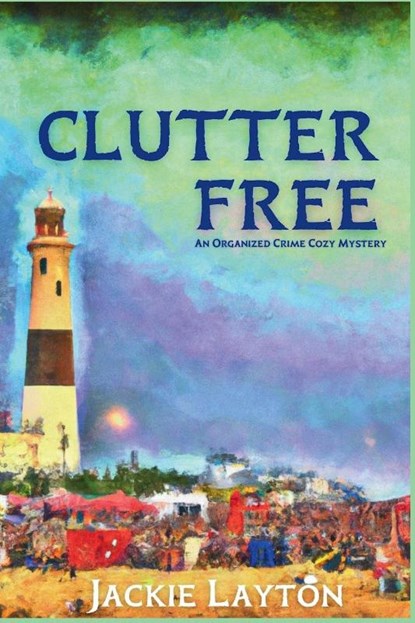 Clutter Free, Jackie Layton - Paperback - 9781685124441
