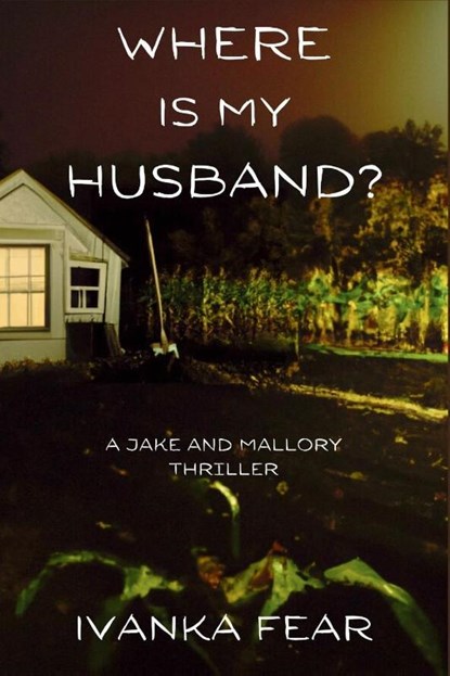 Where is My Husband?, Ivanka Fear - Paperback - 9781685124465