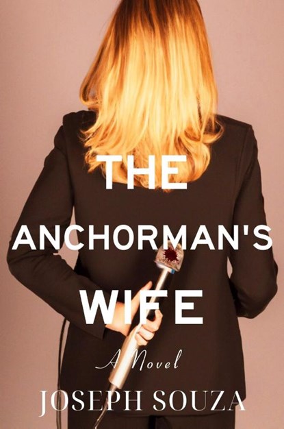 The Anchorman's Wife, Joseph Souza - Paperback - 9781685124519