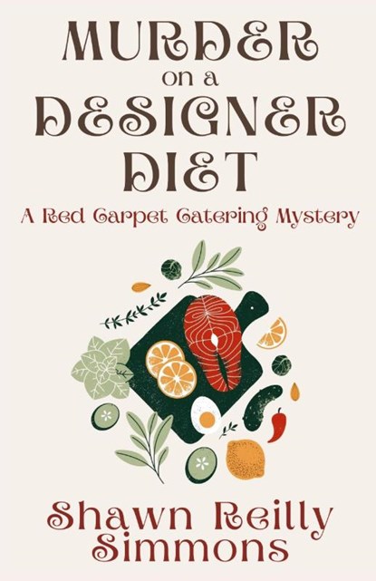 Murder on a Designer Diet, Shawn Reilly Simmons - Paperback - 9781685124830