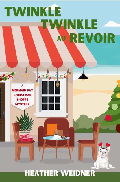 Twinkle Twinkle Au Revoir, Heather Weidner - Paperback - 9781685125325
