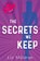 The Secrets We Keep, Liz Milliron - Paperback - 9781685125554