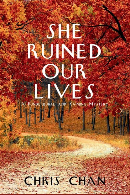 She Ruined Our Lives, Chris Chan - Paperback - 9781685125608