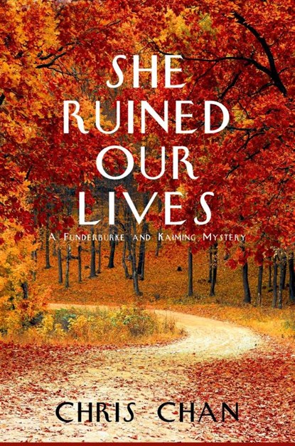 She Ruined Our Lives, Chris Chan - Paperback - 9781685125608