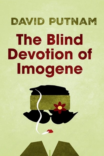 The Blind Devotion of Imogene, David Putnam - Paperback - 9781685126179