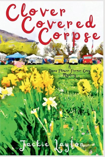 Clover Covered Corpse, Jackie Layton - Paperback - 9781685126469