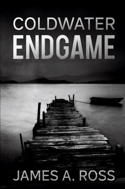 Coldwater Endgame, James A. Ross - Paperback - 9781685126742