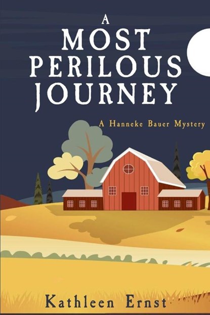 A Most Perilous Journey, Kathleen Ernst - Paperback - 9781685126926