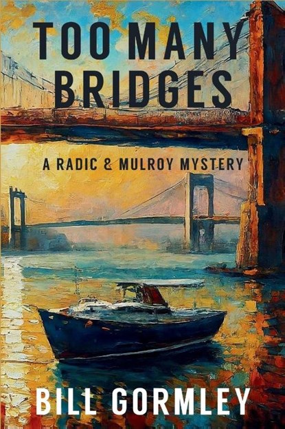 Too Many Bridges, Bill Gormley - Paperback - 9781685126940