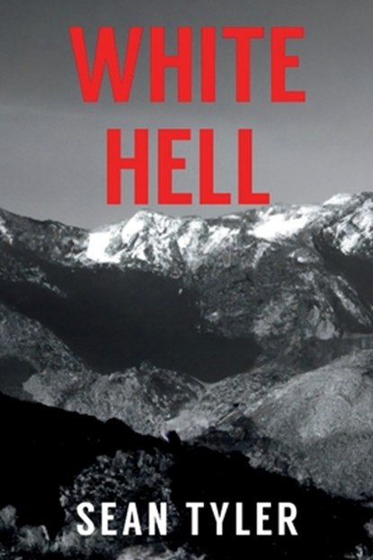 White Hell, Sean Tyler - Paperback - 9781685128586