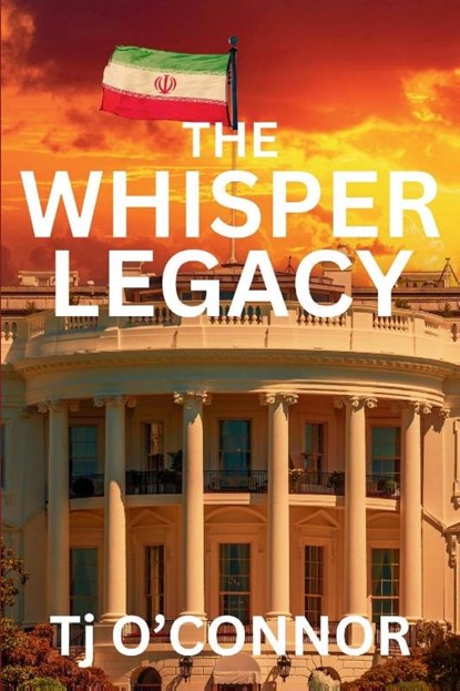 The Whisper Legacy, Tj O'Connor - Paperback - 9781685129149