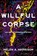 A Willful Corpse, Helen A. Harrison - Paperback - 9781685129354