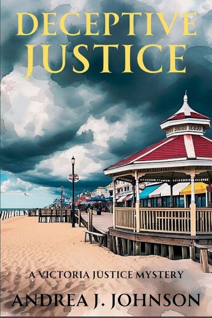 Deceptive Justice, Andrea J. Johnson - Paperback - 9781685129873