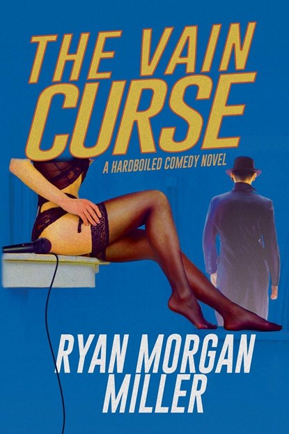 The Vain Curse, Ryan Morgan Miller - Paperback - 9781685132323