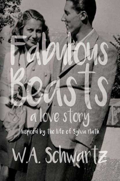 Fabulous Beasts, W. A. Schwartz - Paperback - 9781685136055
