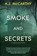 Smoke and Secrets, A. J. McCarthy - Paperback - 9781685136239