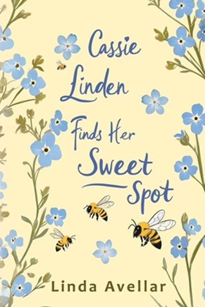 Cassie Linden Finds Her Sweet Spot, Linda Avellar - Paperback - 9781685136925