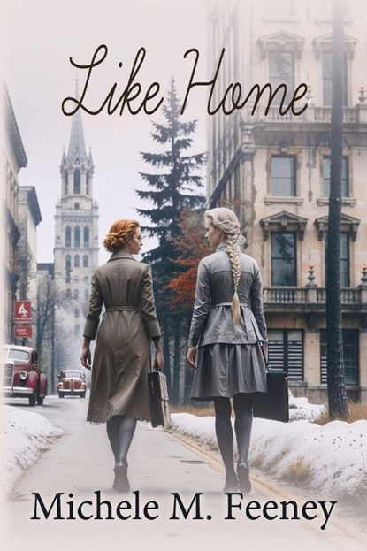 Like Home, Michele M. Feeney - Paperback - 9781685137601