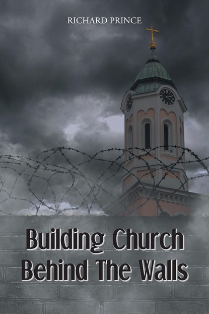 Building Church Behind the Walls, Richard Prince - Paperback - 9781685174835