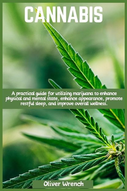 CANNABIS, Oliver Wrench - Paperback - 9781685224349