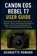 Canon EOS Rebel T7 User Guide, Georgette Howard - Paperback - 9781685224783