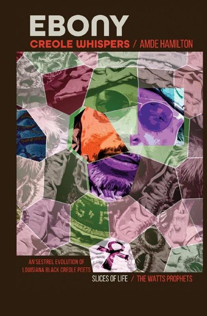 Ebony Creole Whispers, Father Amde Hamilton - Paperback - 9781685240745