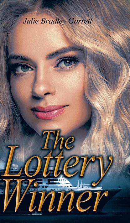 The Lottery Winner, Julie Bradley Garrett - Gebonden - 9781685264871