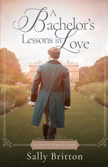 A Bachelor's Lessons in Love, Sally Britton - Paperback - 9781685270674