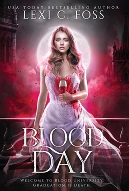 Blood Day: The Complete Duet, Lexi C. Foss - Gebonden - 9781685301729