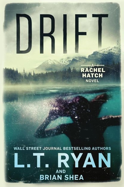 Drift, L. T. Ryan ; Brian Shea - Paperback - 9781685331856