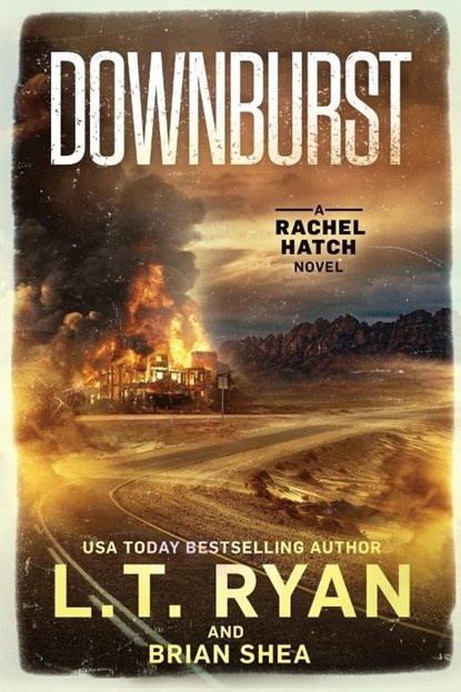 Downburst, L. T. Ryan ; Brian Shea - Paperback - 9781685331863
