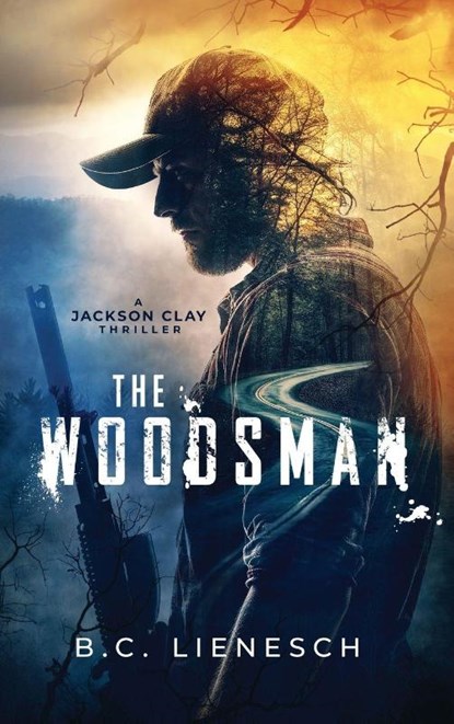 The Woodsman, B. C. Lienesch - Gebonden - 9781685333850