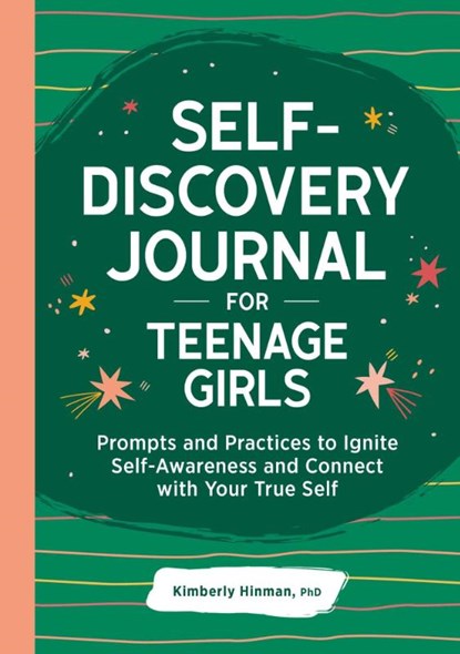 Self-Discovery Journal for Teenage Girls, Kimberly Hinman - Paperback - 9781685392383