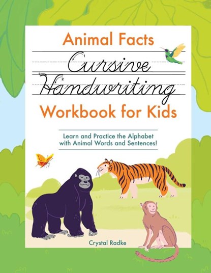 Animal Facts Cursive Handwriting Workbook for Kids, Crystal Radke - Paperback - 9781685394318