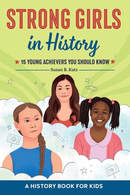 Strong Girls in History, Susan B. Katz - Paperback - 9781685395025