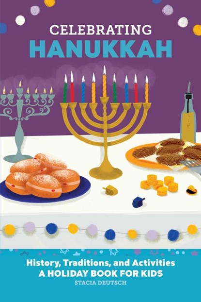 Celebrating Hanukkah, Stacia Deutsch - Paperback - 9781685398705
