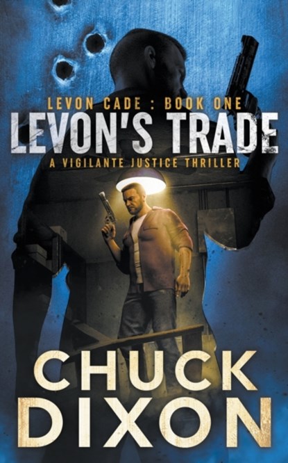 Levon's Trade, Chuck Dixon - Paperback - 9781685490362