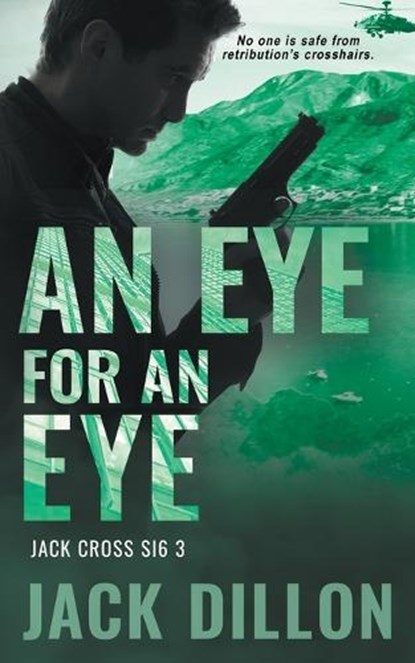 An Eye For an Eye, Jack Dillon - Paperback - 9781685492816