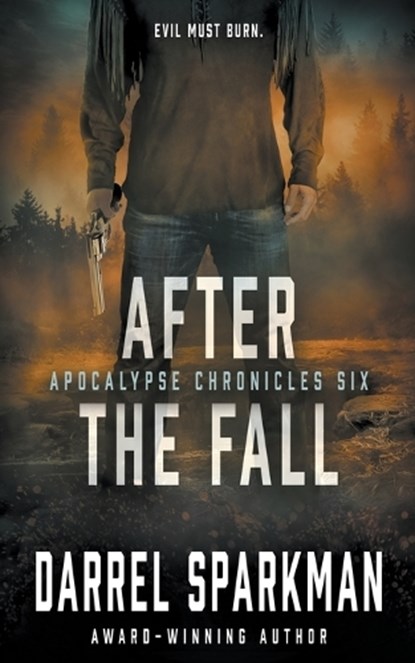 After the Fall: An Apocalyptic Thriller, Darrel Sparkman - Paperback - 9781685493172