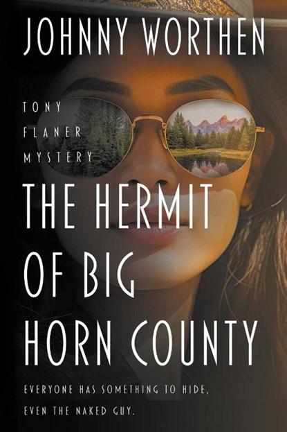 The Hermit of Big Horn County, Johnny Worthen - Paperback - 9781685493271