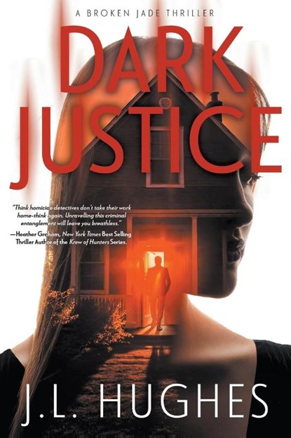 Dark Justice, J. L. Hughes - Paperback - 9781685493677