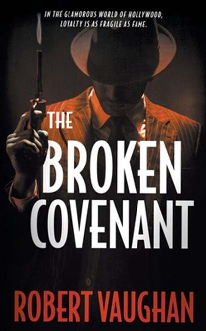 The Broken Covenant: A Crime Thriller, Robert Vaughan - Paperback - 9781685493738