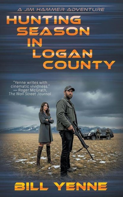 Hunting Season in Logan County, Bill Yenne - Paperback - 9781685493752